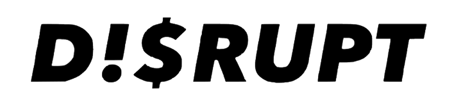 Disrupt